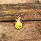 Flame Pin - Full of Fire Enamel Pin