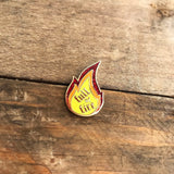 Flame Pin - Full of Fire Enamel Pin